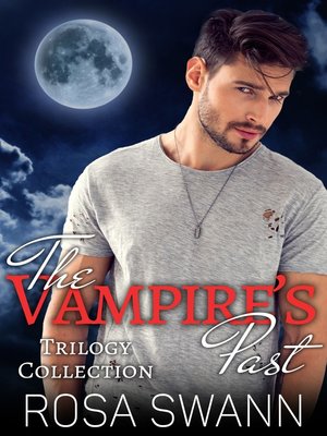 cover image of The Vampire's Past Trilogy Collection